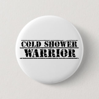 Kall Shower Warrior Badge! Var stolt! Knapp