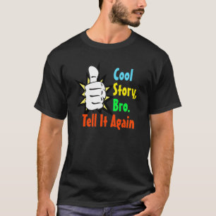Kall skjorta för berättelseBro utslagsplats Tee Shirt