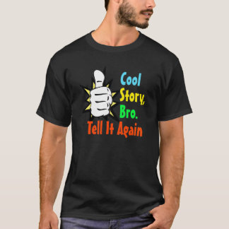 Kall skjorta för berättelseBro utslagsplats Tee Shirt