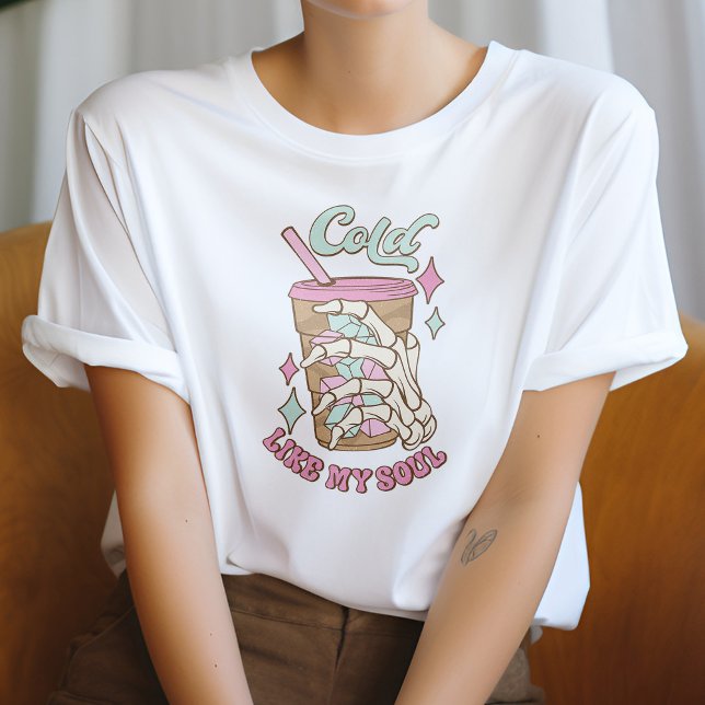 Kall som min Soul T-Shirt (Skapare uppladdad)