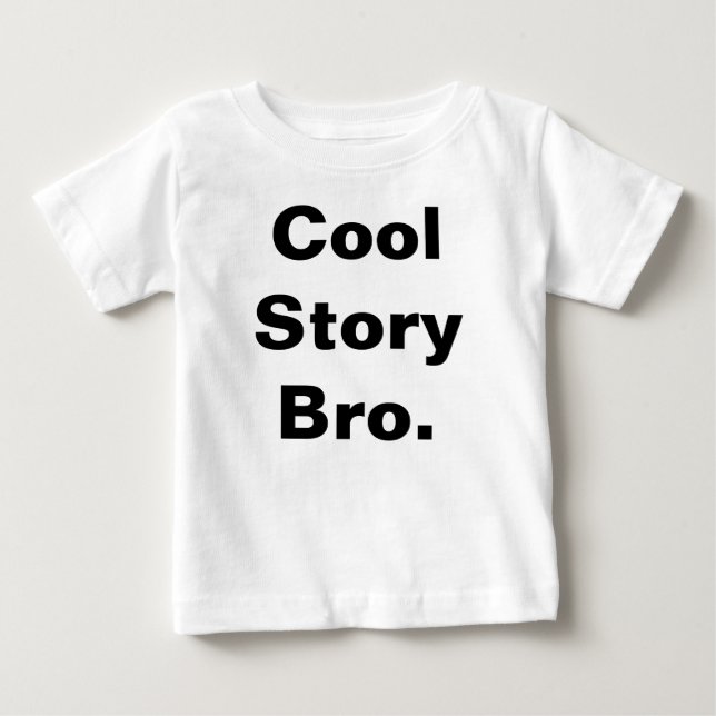 Kall Tee. för berättelseBro baby Tee Shirt (Framsida)