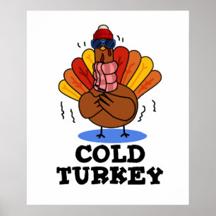Kall Turkiet Funny Animal Pun Poster
