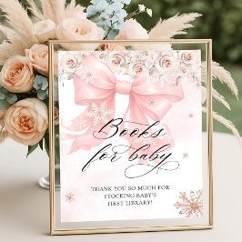 Kall utanför Winter Rosa Bow Bokar för Baby Poster