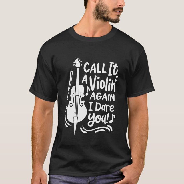 Kalla det en Violin igen Cello Player Cellist T Shirt (Framsida)