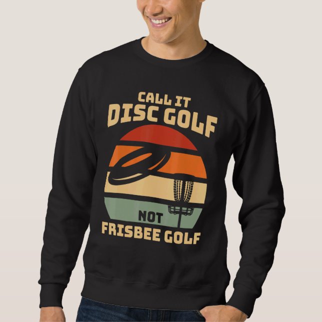 Kalla det inte Frisbee Golf - Disk Golf Lång Ärmad Tröja (Framsida)