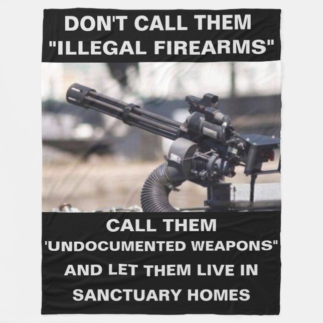 KALLA INTE "ILLEGALA FIREARMS". FLEECEFILT (Framsidan)