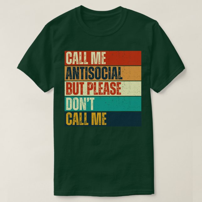 Kalla mig Antisocial, men kalla mig inte lustig. T Shirt (Design framsida)