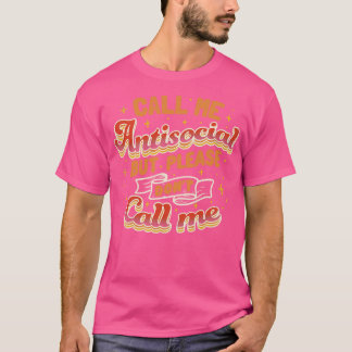Kalla mig Antisocial, men kalla mig inte Mörk efte T Shirt