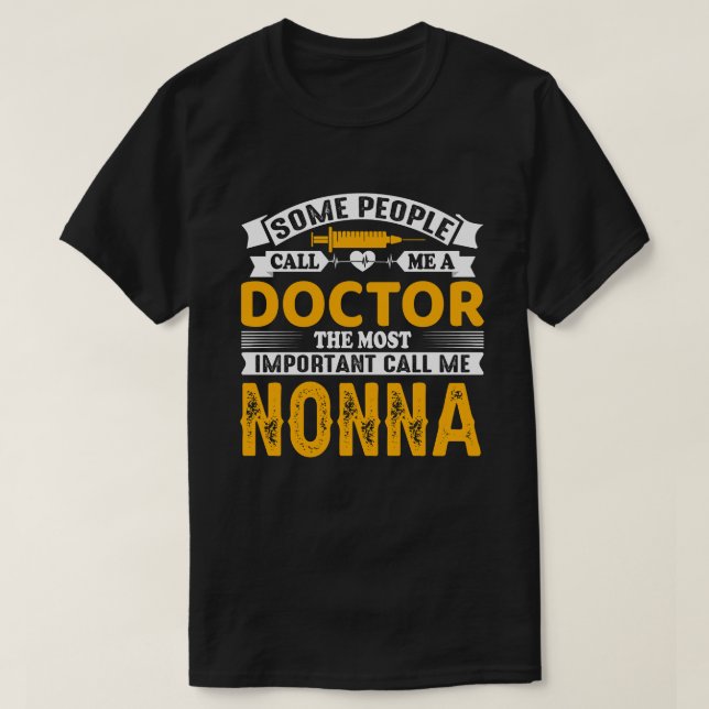 Kalla mig Doktor NONNA T Shirt (Design framsida)