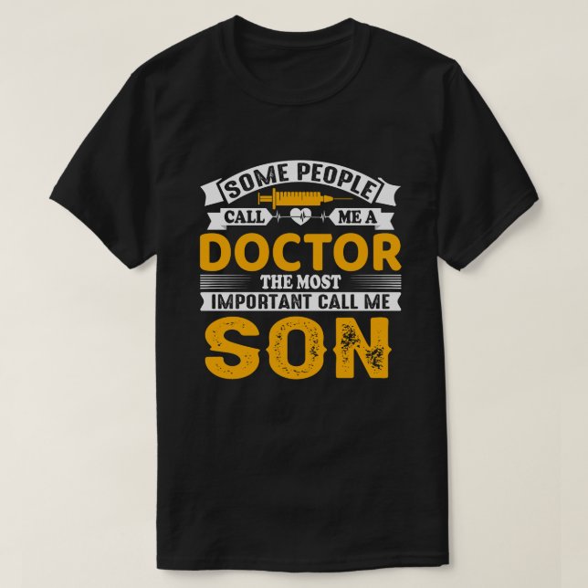 Kalla mig Doktor SON. T Shirt (Design framsida)