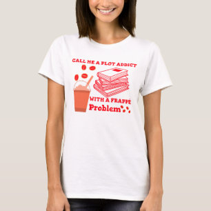Kalla mig en komplott med ett problem. t shirt
