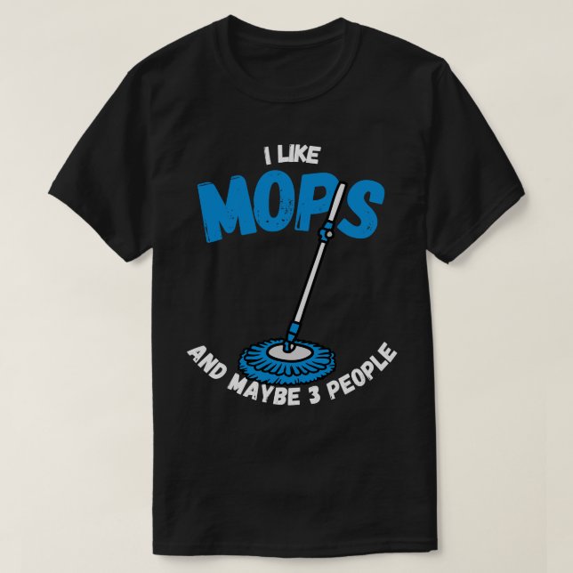 Kalla mig för Mop Whisperer T Shirt (Design framsida)