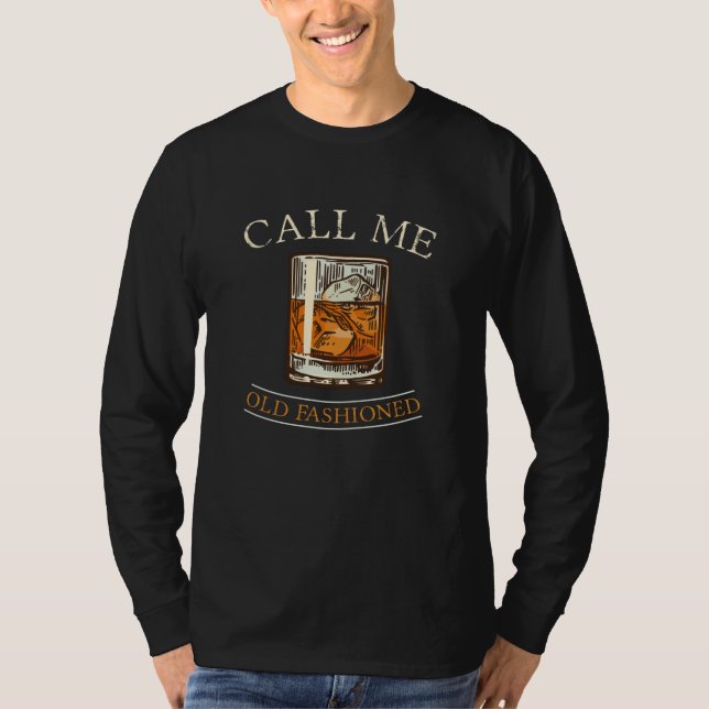 Kalla mig Gamle Fashioned Whisky Whiskey Pub T Shirt (Framsida)