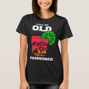 Kalla mig gammaldags whisky bourbon vin t shirt