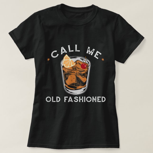 Kalla mig gammalmodig whiskey-drickande t shirt (Design framsida)