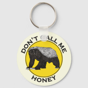 Kalla mig inte Honey badger Badass Gult Feminist Nyckelring