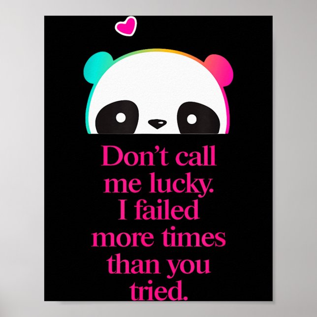 Kalla mig inte Lucky - Motivationscitat _1  Poster (Framsidan)