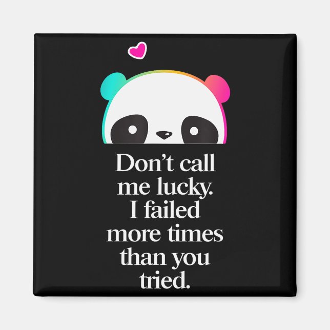 Kalla mig inte Lucky - Motivationstext _2  Magnet (Framsidan)