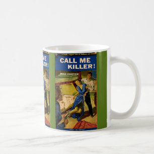 Kalla mig Killer-pulvertäcke Kaffemugg