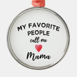 Kalla mig MAMA Farmor Matriark Familje Smeknamn Julgransprydnad Metall