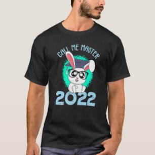 Kalla mig Master 2022 Bunny Master Hat T Shirt