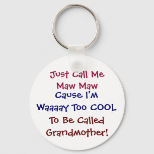 Kalla mig Maw Maw Coola Grandmor Keychain Nyckelring