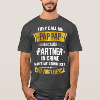 Kalla mig pap-partermbrott dåligt inflytande för f t shirt