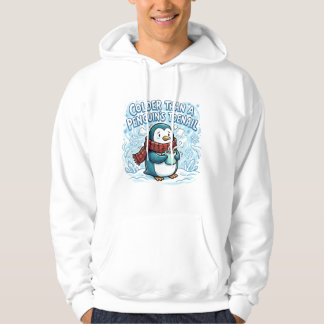 Kallare än en pingvins tånagel – Roligt vinter Hoodie