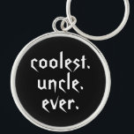 Kallast Uncle Någonsin Keychain i svart Rund Silverfärgad Nyckelring<br><div class="desc">Denna nyckelring har en kall typografidesign den kallaste Uncle Någonsin för något att säga i en moderiktig vitstilsort på en svart bakgrund. Perfekt för den bäst unclen som du vet.</div>