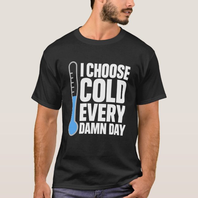 Kalldusch Mental Hårdhet Kall Exponering Biohack T Shirt (Framsida)