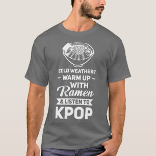 Kallets vädernyanser och lyssna på popkpop merch t shirt