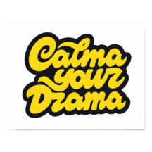 Kalma ditt drama