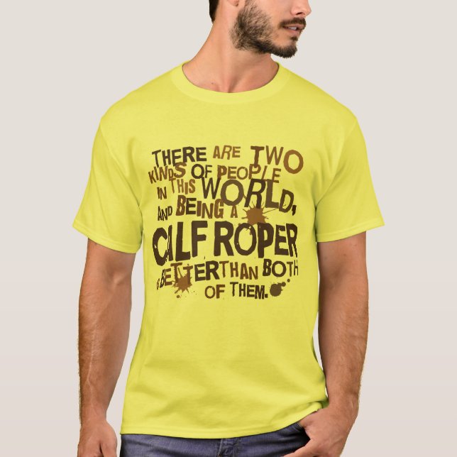 KalvRoper (rolig) gåva T-shirt (Framsida)