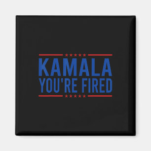 Kamala Du är avskedad Roligt Donald Trump-citat Magnet