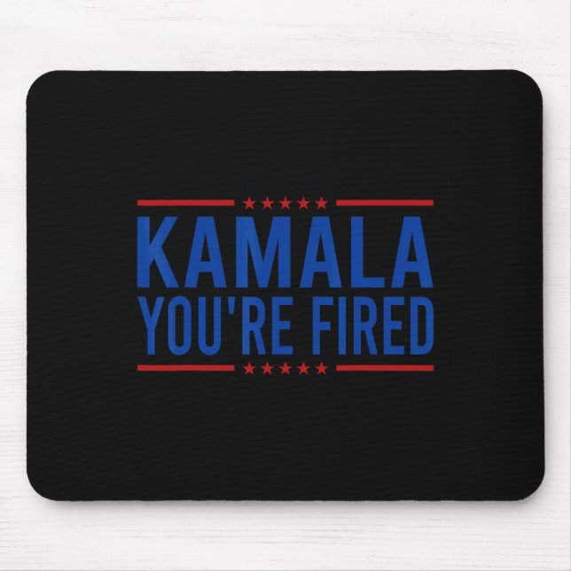 Kamala Du är Fired 2024 Funny Donald Trump Ssticka Musmatta (Framsidan)