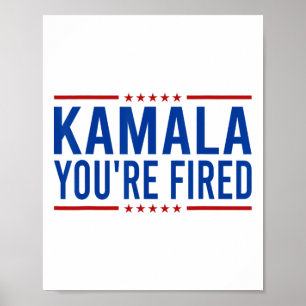 Kamala Du är Fired 2024 Funny Donald Trump Ssticka Poster