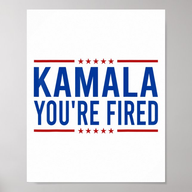 Kamala Du är Fired 2024 Funny Donald Trump Ssticka Poster (Framsidan)