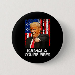 Kamala Du är Fired Funny President Trump Laughing Knapp