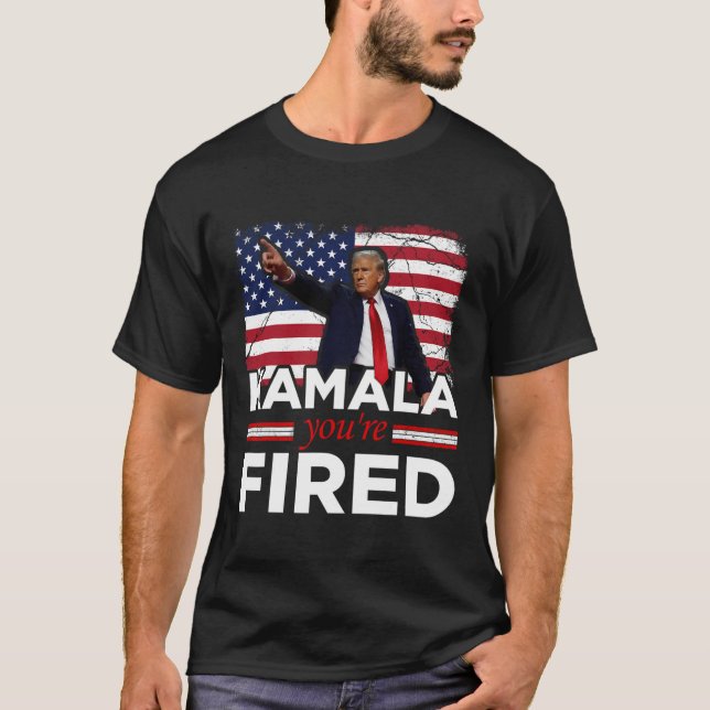 Kamala Du är Fired Funny T Shirt (Framsida)