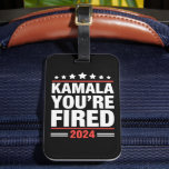 Kamala Du är Fired Kamala Harris 2024 Bagagebricka<br><div class="desc">Kamala Du är Fired Kamala Harris 2024</div>