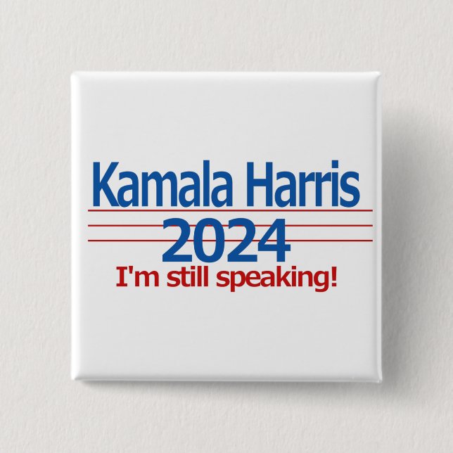 Kamala Harris 2024 Jag talar fortfarande! Knapp (Framsida)