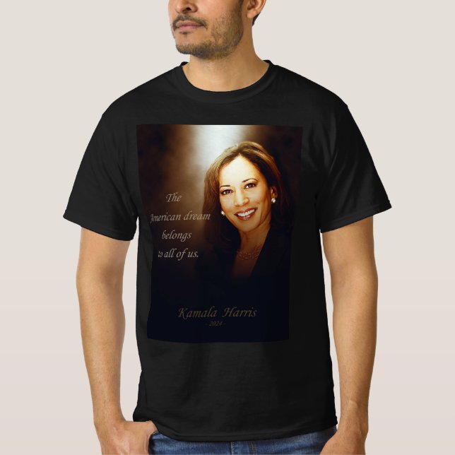 Kamala Harris. Amerikanska Dream-tillhör till oss  T Shirt (Framsida)