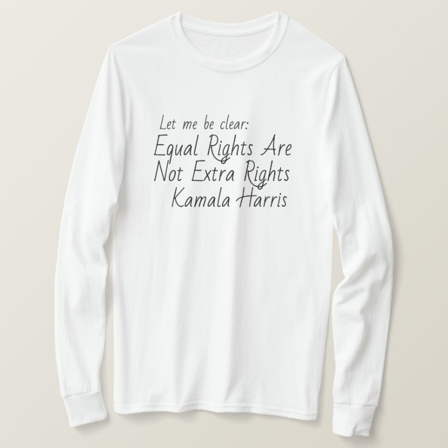 Kamala Harris Equal Högers Quote T Shirt (Design framsida)