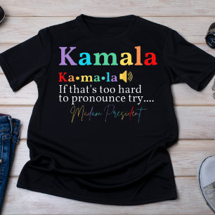 Kamala Harris Fru talman Pronunciation T Shirt