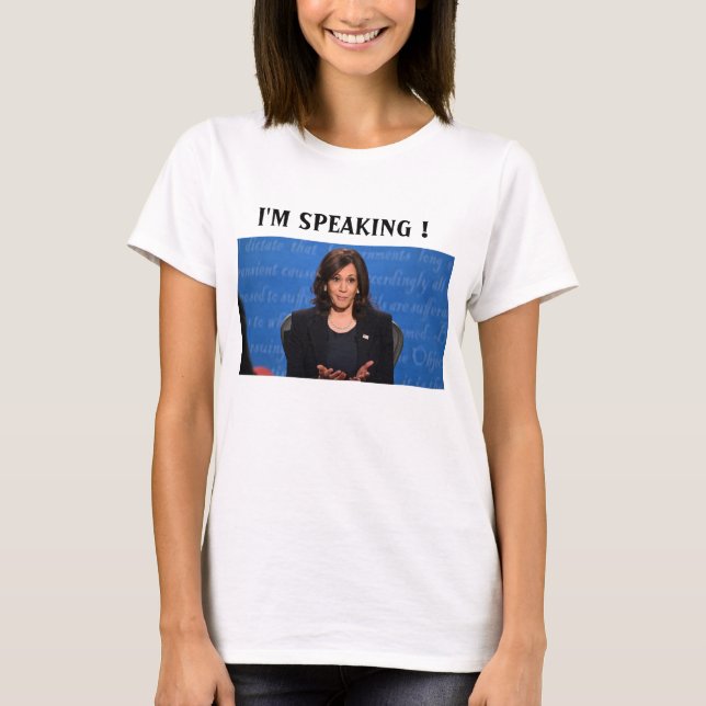 Kamala Harris jag talar  T Shirt (Framsida)