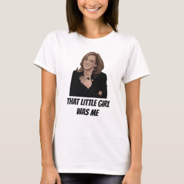 Kamala Harris, lilla flicka var jag T Shirt