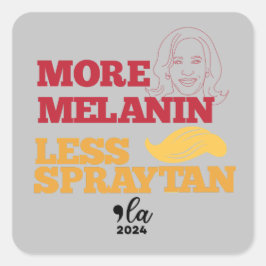 Kamala Harris no Trump More Melanin Less Spraytan Fyrkantigt Klistermärke