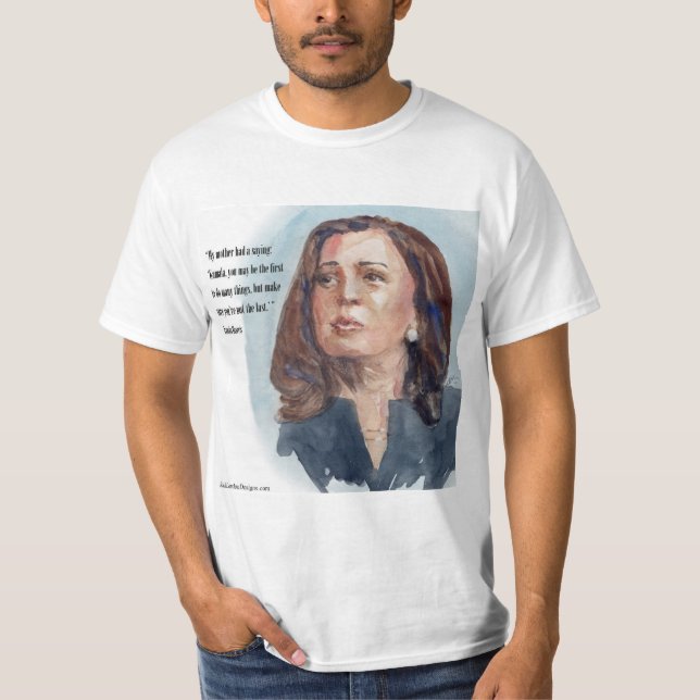 Kamala Harris & Quote T Shirt (Framsida)