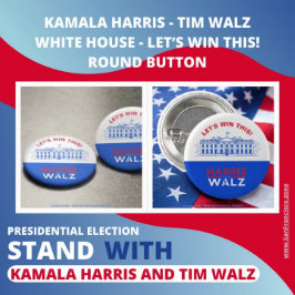 Kamala Harris, Tim Walz White House Let's Win this Knapp