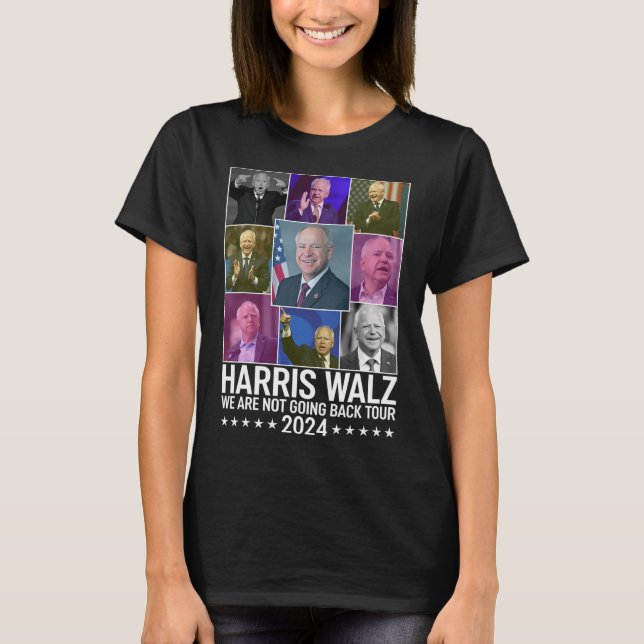 Kamala Harris Tim Wheimer Vi ska inte återvända ti T Shirt (Framsida)